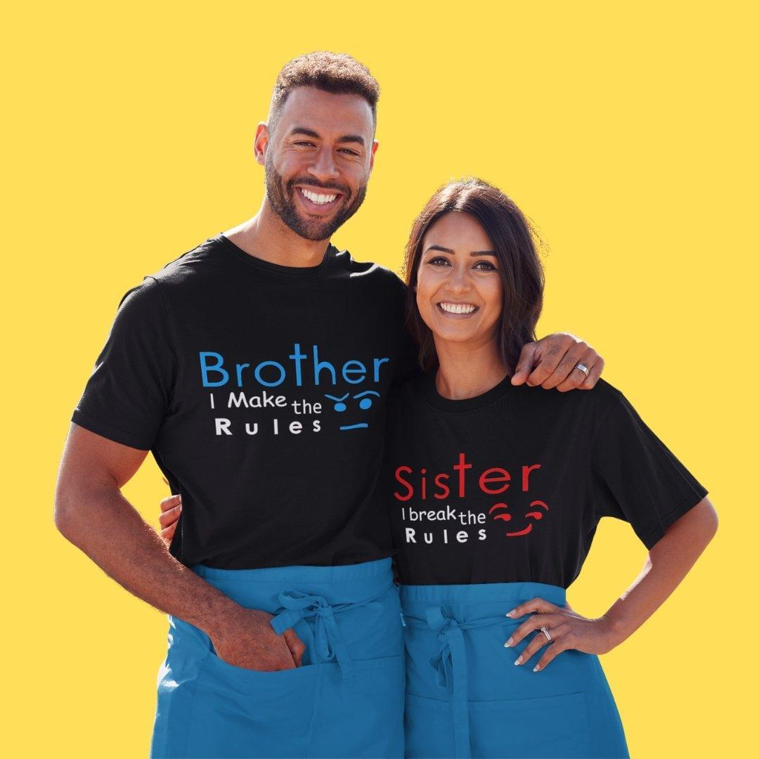 Sibling T Shirt for Adult Brother and Sister in Black Colour - Brother Makes The Rules Sister Breaks The Rules Variant