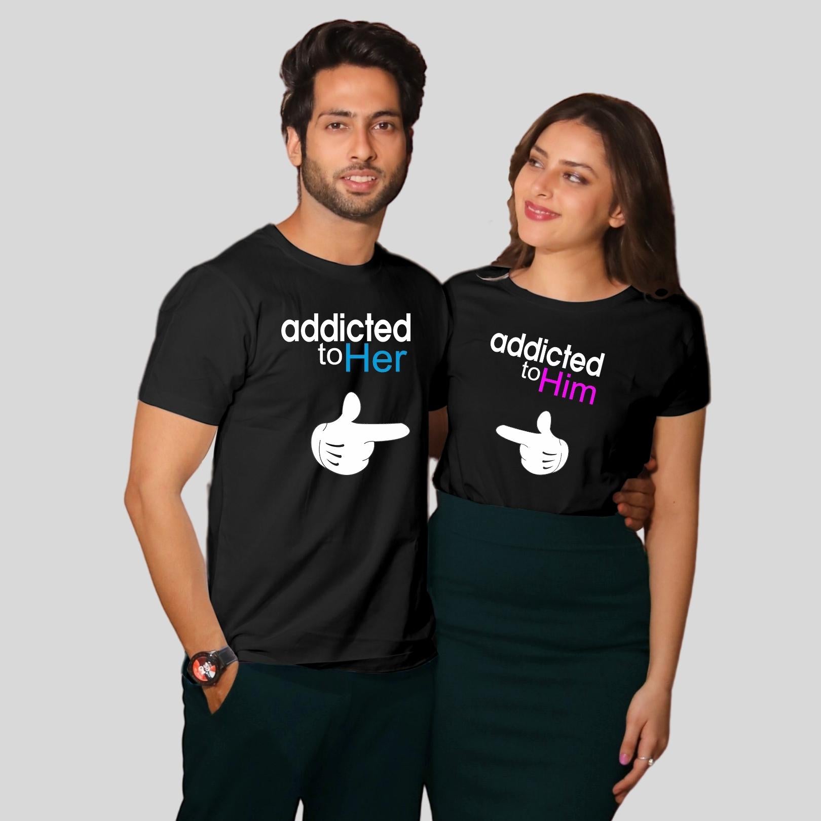 Couple T Shirt In Black Colour - Addicted To Her Addicted To Him Variant