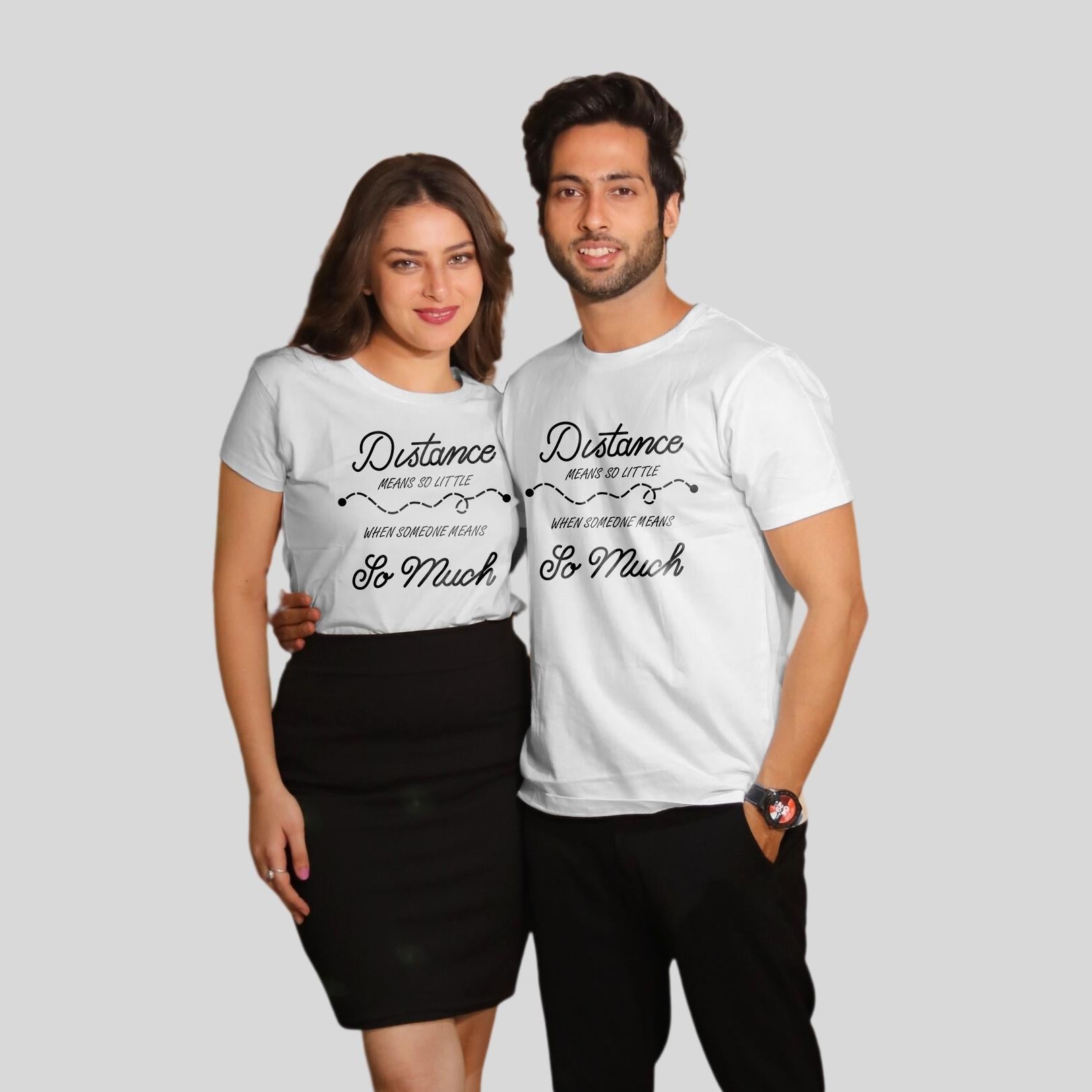 Couple T Shirt In White Colour - Distance Means Nothing Variant
