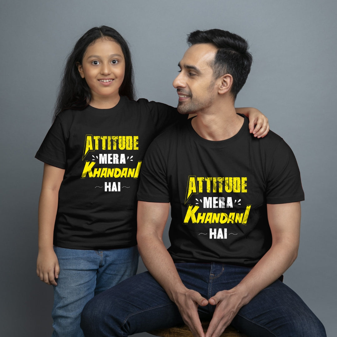 Family of 2 t shirt for Dad Daughter in Black Colour- Attitude Mera khandani Hain Variant