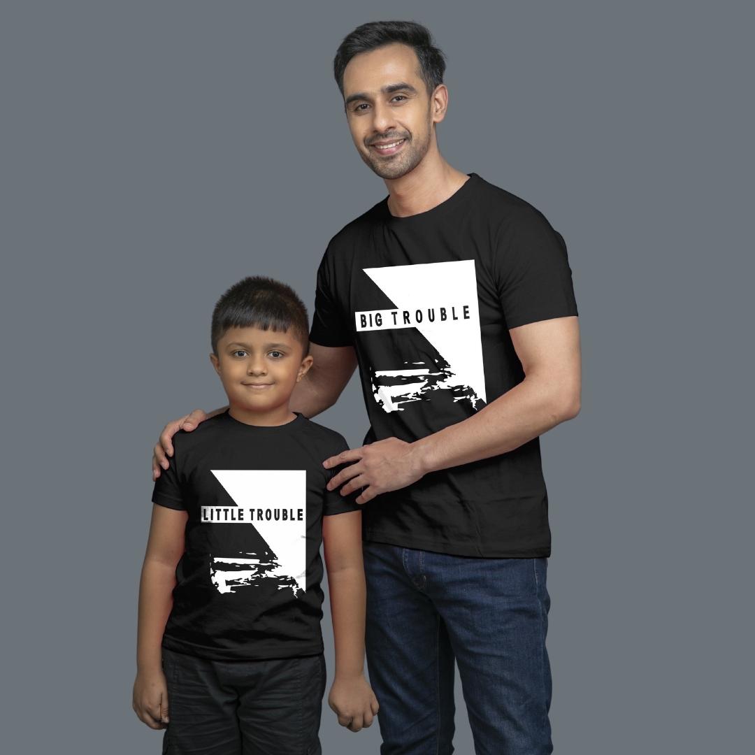 Family of 2 t shirt for Dad Son in Black Colour- Big Trouble Little Trouble Variant