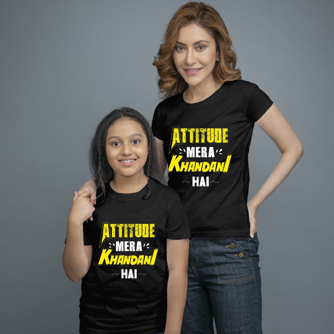 Family of 2 t shirt for Mom Daughter in Black Colour- Attitude Mera Khandani Hain Variant