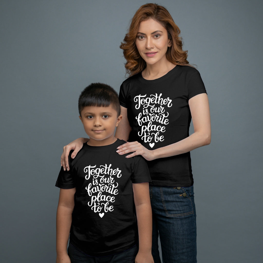 Family of 2 t shirt for Mom Son in Black Colour- Together Is Our Favourite Place To Be Variant