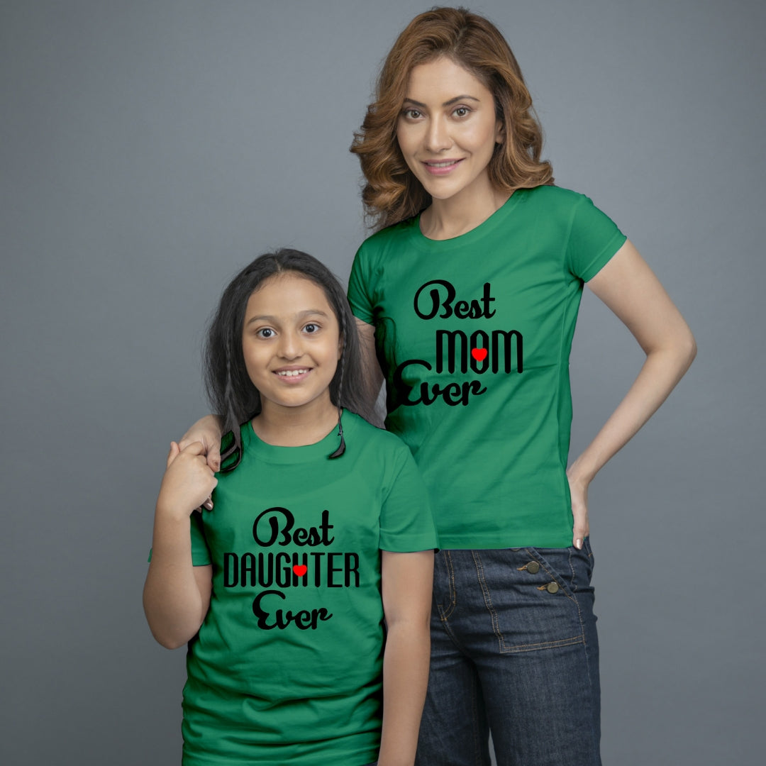 Family of 2 t shirt for Mom Daughter in Green Colour- Best Mom Daughter Ever Variant