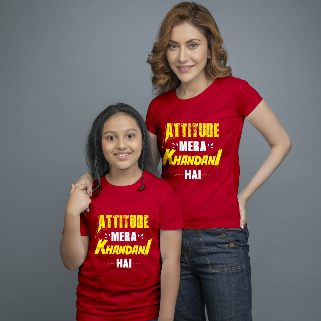 Family of 2 t shirt for Mom Daughter in Red Colour- Attitude Mera Khandani Hain Variant