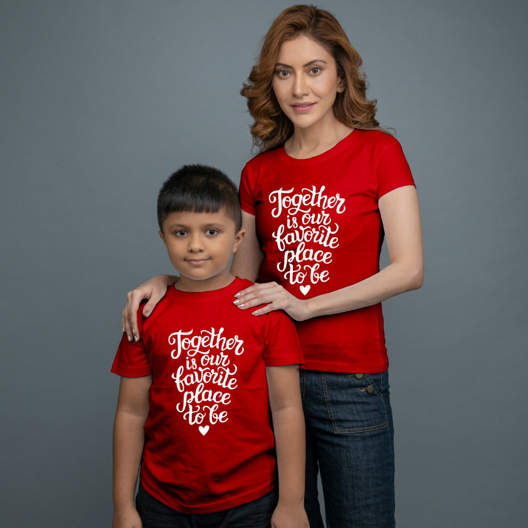 Family of 2 t shirt for Mom Son in Red Colour- Together Is Our Favourite Place To Be Variant