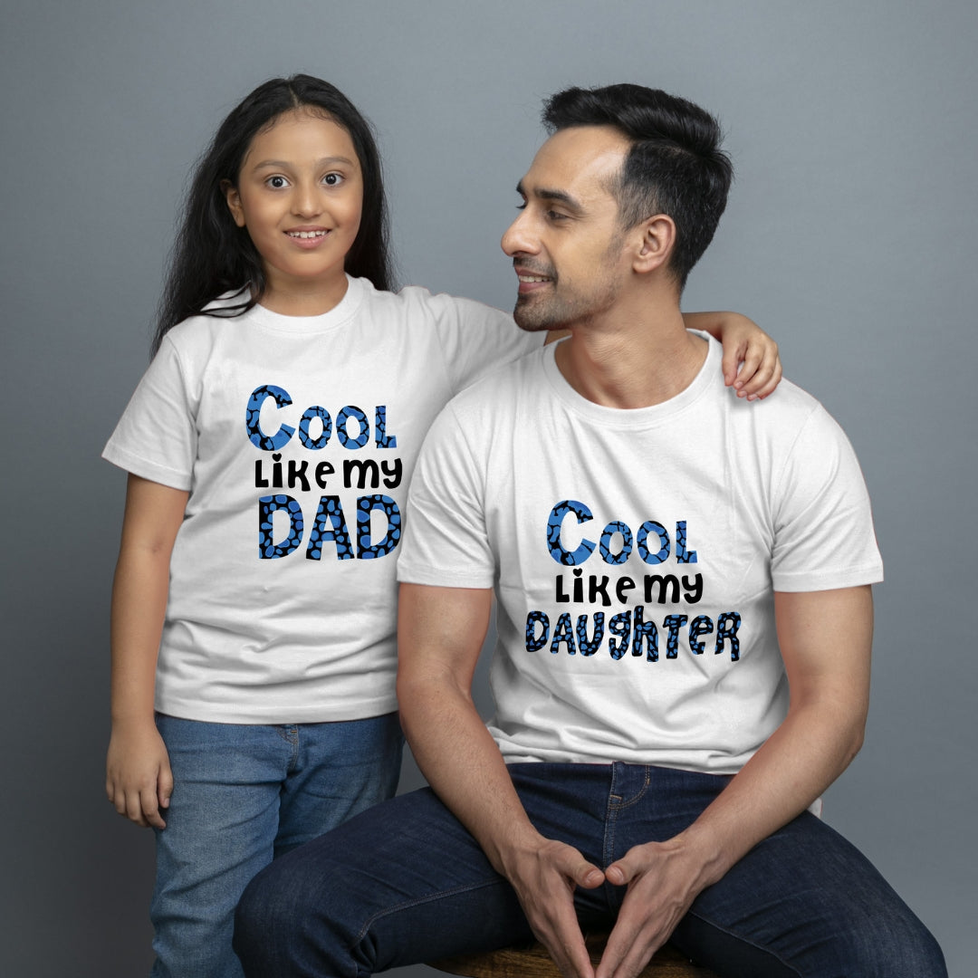 Family of 2 t shirt for Dad Daughter in White Colour- Cool Like My Dad Daughter Variant