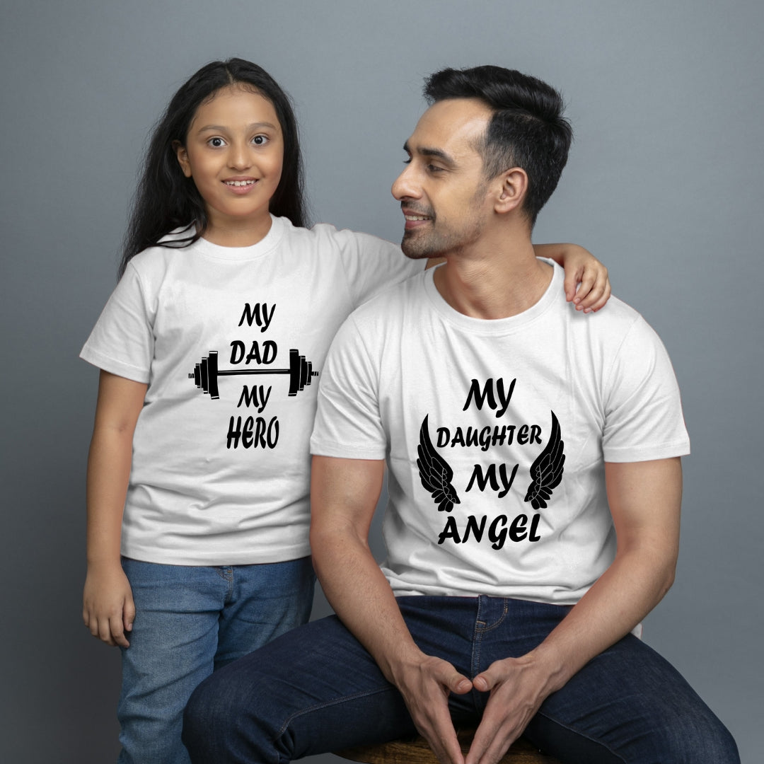 Family of 2 t shirt for Dad Daughter in White Colour- My Dad My Hero My Daughter My Angel Variant