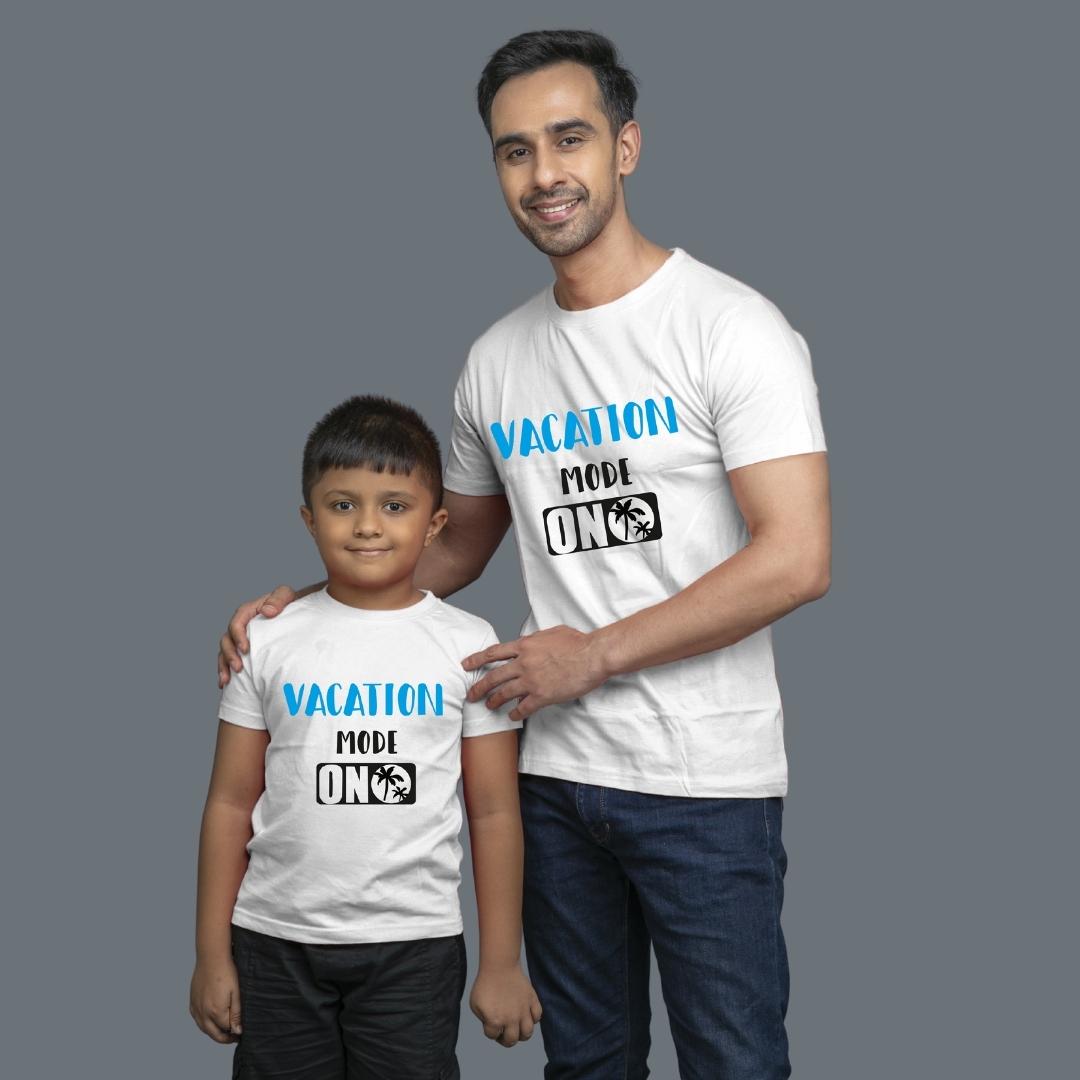 Family of 2 t shirt for Dad Son in White Colour-  Vacation Mode On Variant Variant