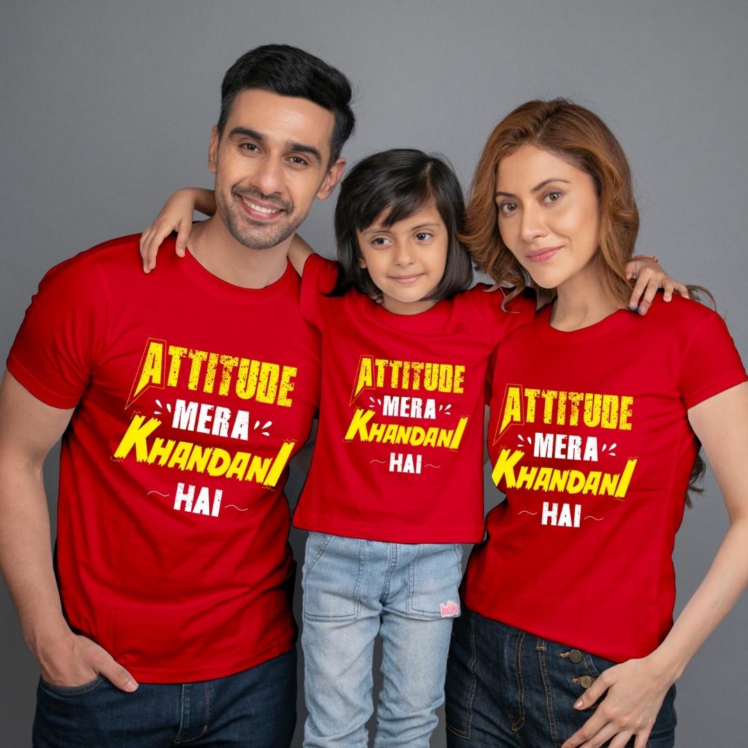 Family t shirt set of 3 Mom Dad Daughter in Red Colour - Attitude Mera Khandani Hain Variant