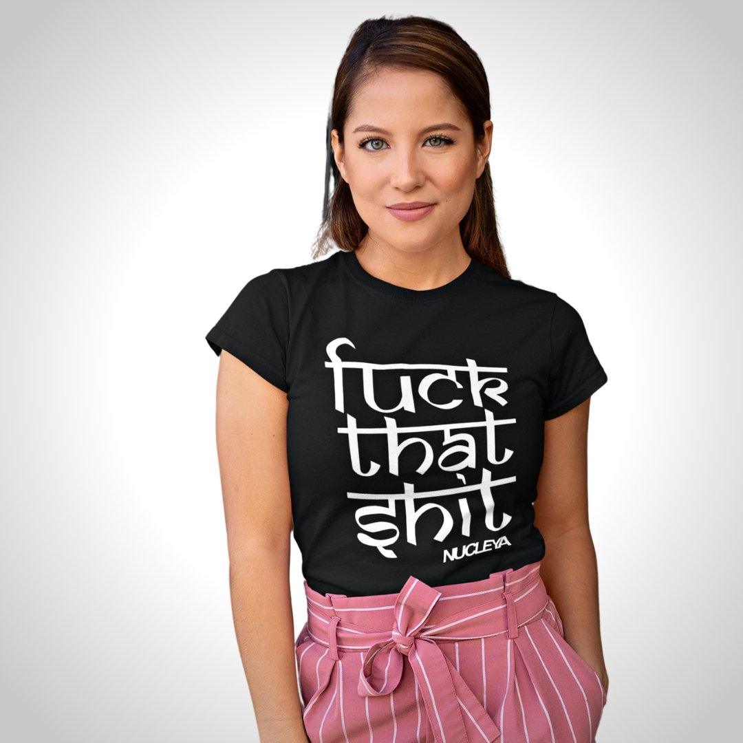 Printed Graphic T Shirt For Women In Black Colour - Fuck That Shit Variant