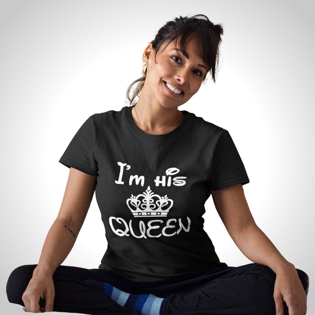 Printed Graphic T Shirt For Women In Back Colour - I Am His Queen Variant