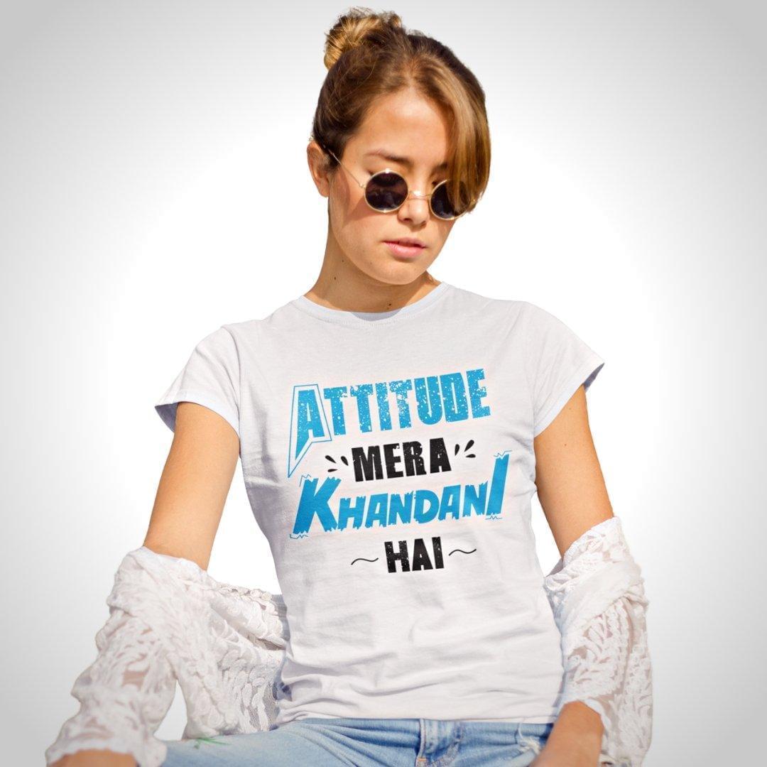 Printed Graphic T Shirt For Women In White Colour - Attitude Mera Khandani Hain Variant