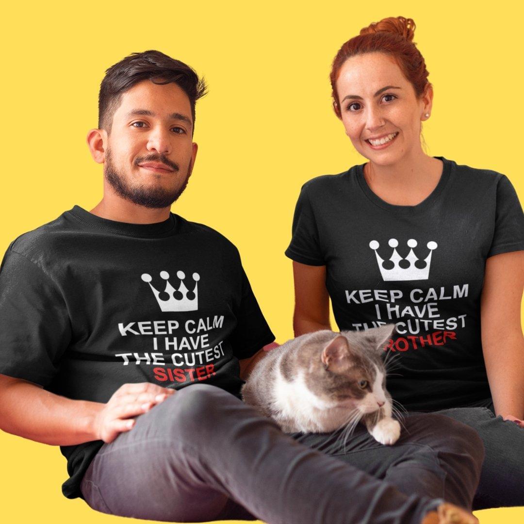 Sibling T Shirt for Adult Brother and Sister in Black Colour - Keep Calm I Have The Cutest Brother Sister Variant