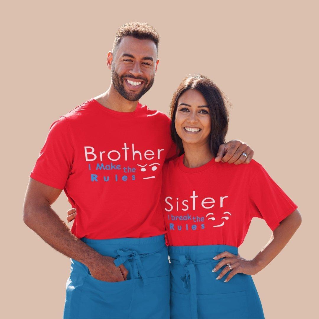 Sibling T Shirt for Adult Brother and Sister in Red Colour - Brother Makes The Rules Sister Breaks The Rules Variant