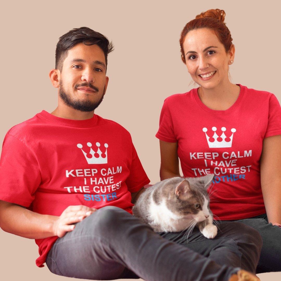 Sibling T Shirt for Adult Brother and Sister in Red Colour - Keep Calm I Have The Cutest Brother Sister Variant