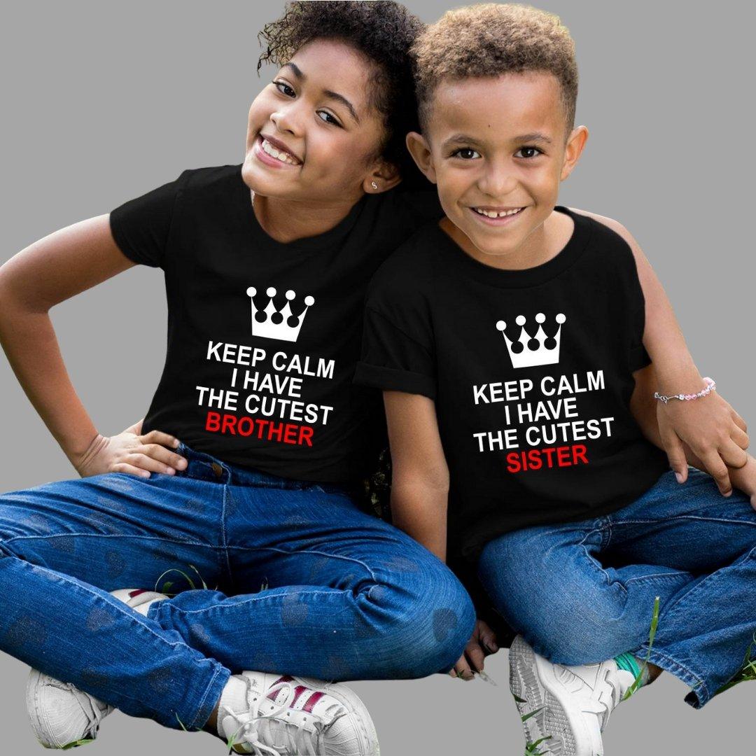 Sibling T Shirt for Kids Brother and Sister in Black Colour - Keep Calm I Have The Cutest Brother Sister Variant