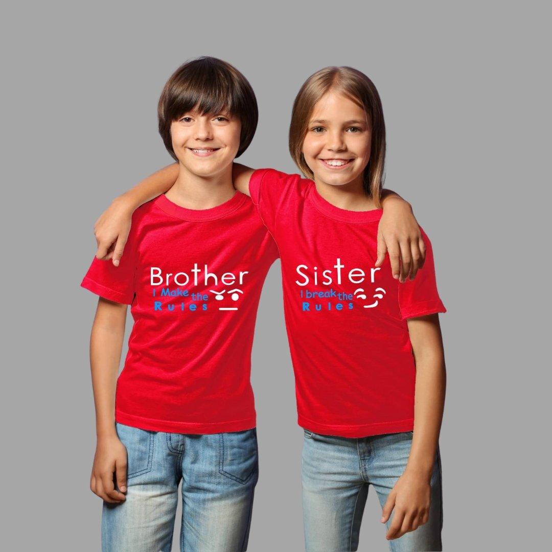 Sibling T Shirt for Kids Brother and Sister in Red Colour - Brother Makes The Rules Sister Breaks The Rules Variant